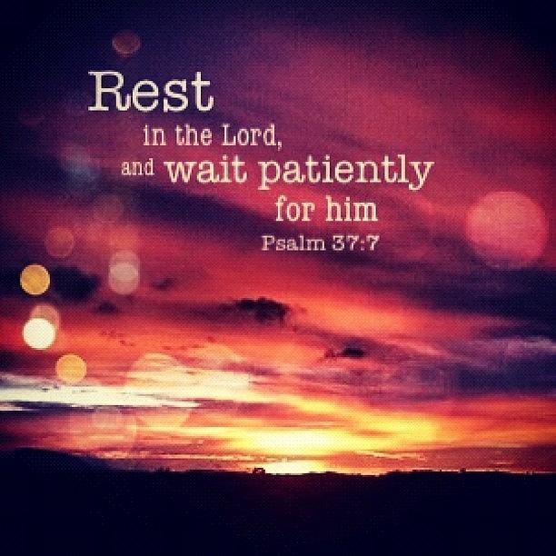 wait patiently on the lord