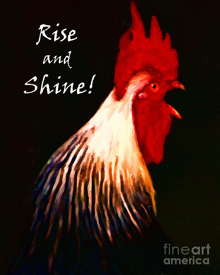 Rise and Shine - Rooster Clucking - Painterly Photograph by Wingsdomain Art and Photography