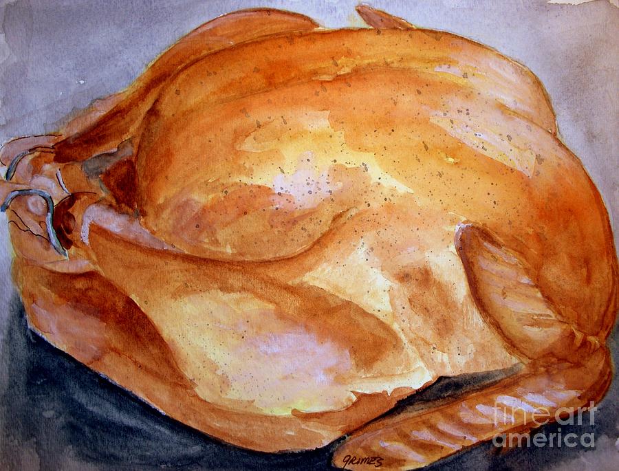 Roast Turkey Painting by Carol Grimes