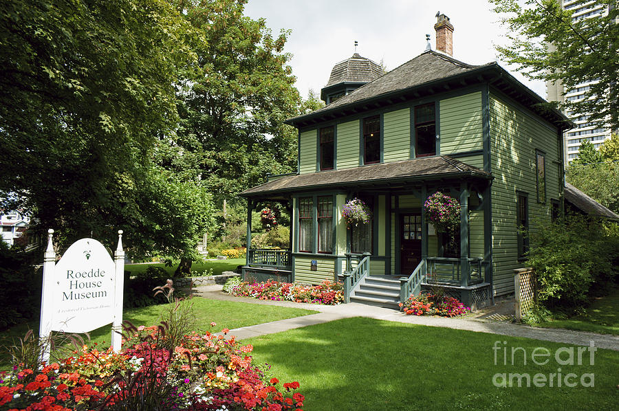 ROEDDE HOUSE MUSEUM Vancouver Canada Photograph by John  Mitchell