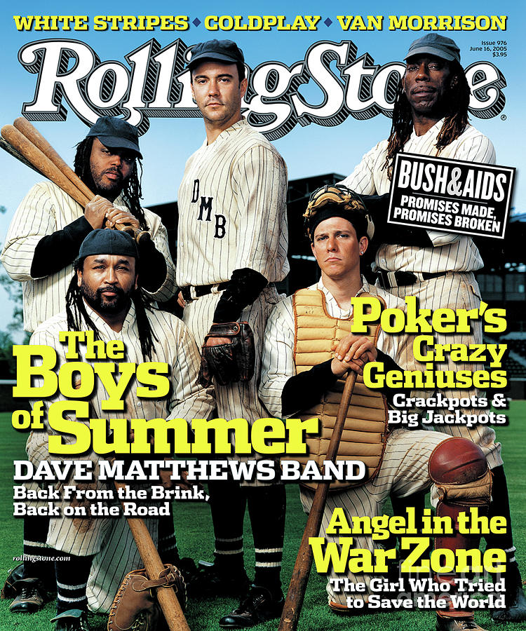 Dave Matthews Band Photograph - Rolling Stone Cover - Volume #976 - 6/16/2005 - Dave Matthews Band by Martin Schoeller Dave Matthews Band Photograph - Rolling Stone Cover - Volume #976 - 6/16/2005 - Dave Matthews Band by Martin Schoeller