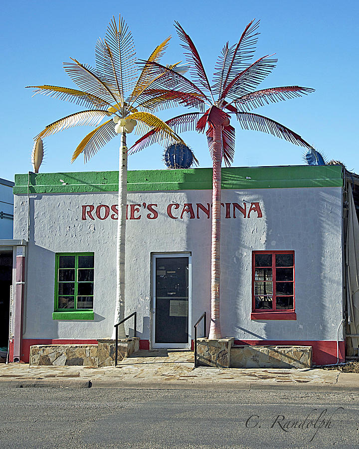 Rosies Cantina Photograph by Cheri Randolph