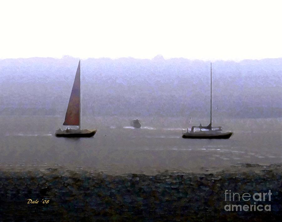 Sailboats in Fog Digital Art by Dale   Ford