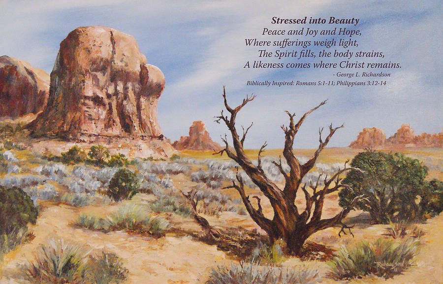 Stressed into Beauty with poem Painting by George Richardson