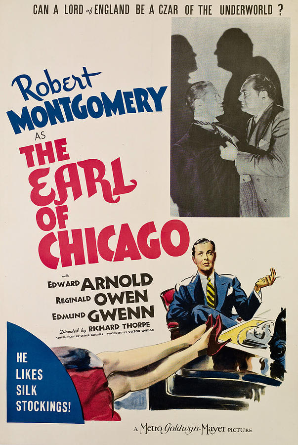 Movie Photograph - The Earl Of Chicago, Robert Montgomery by Everett