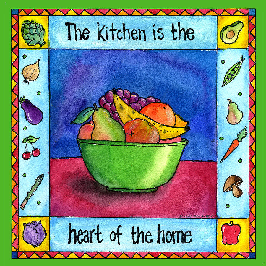 The Kitchen is the Heart of the Home Painting by Pamela  Corwin