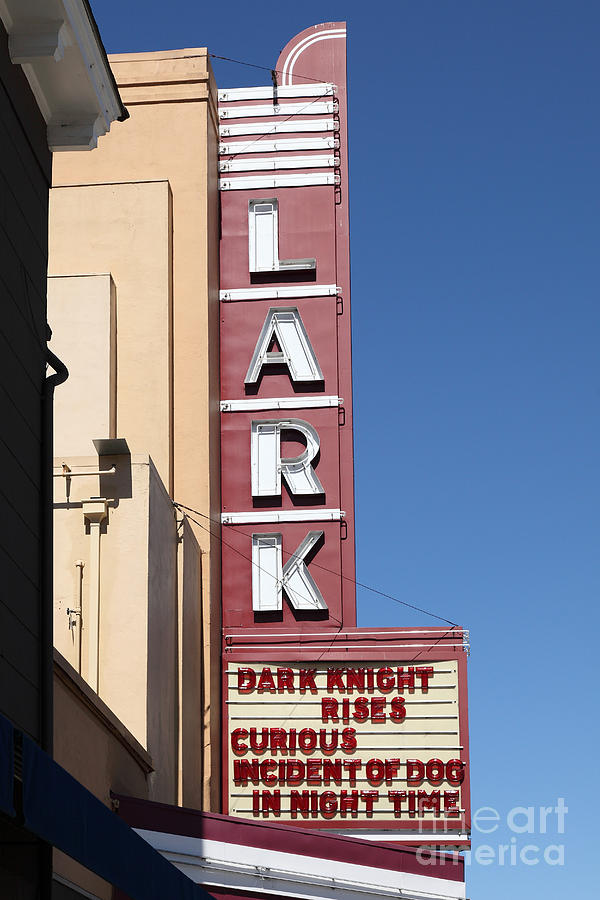 The Lark Theater in Larkspur California - 5D18490 Photograph by Wingsdomain Art and Photography