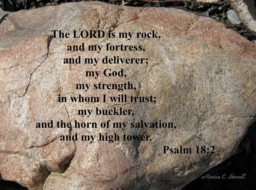 The Lord is My Rock... Photograph by Monica C Stovall