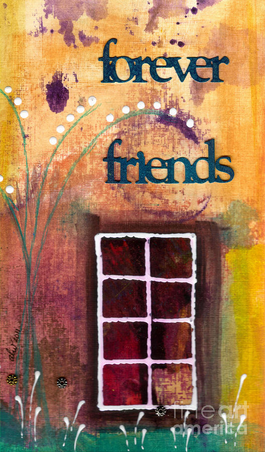 Through the Windowpanes of Friendship Mixed Media by Angela L Walker