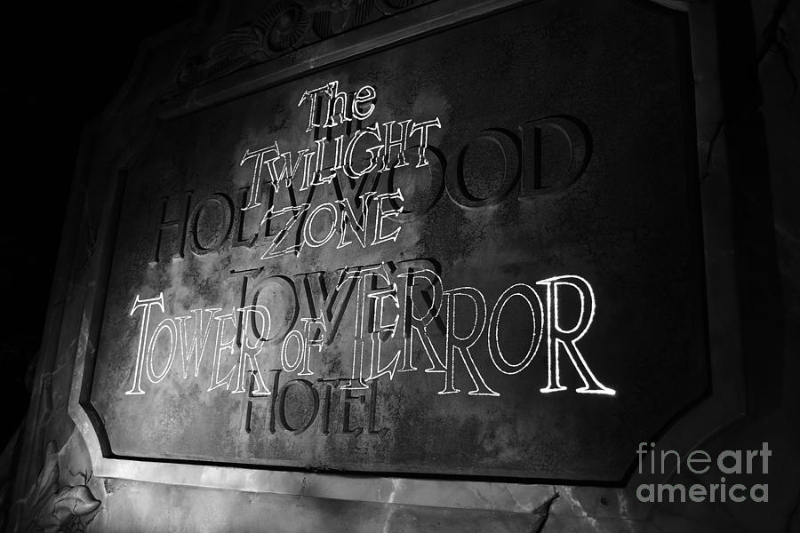 Twilight Zone Tower of Terror Sign Hollywood Studios Walt Disney World Prints Black and White Photograph by Shawn OBrien