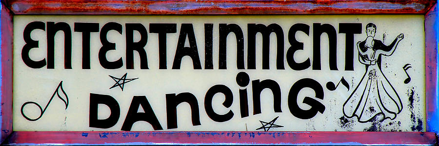 Vintage Sign Photograph - Vintage Dance Sign by Andrew Fare