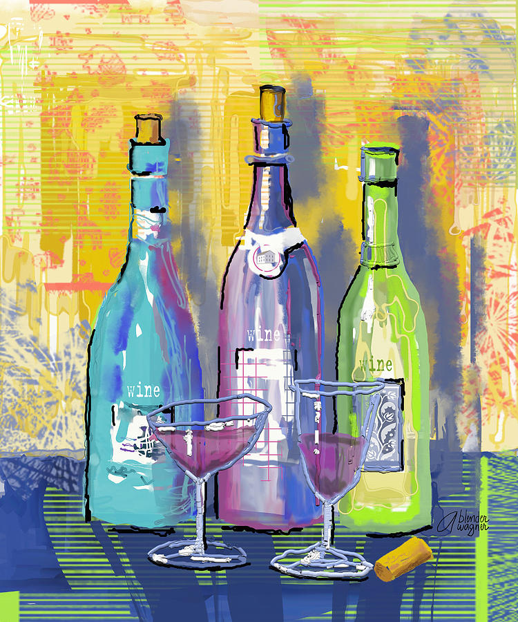 Wine Wine Wine Digital Art by Arline Wagner