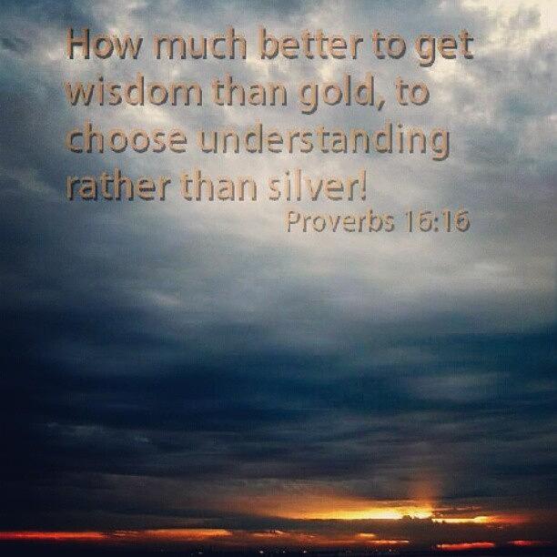 Proverbs Photograph - Wisdom Vs Gold #proverbs #wisdom by Luke Reynolds