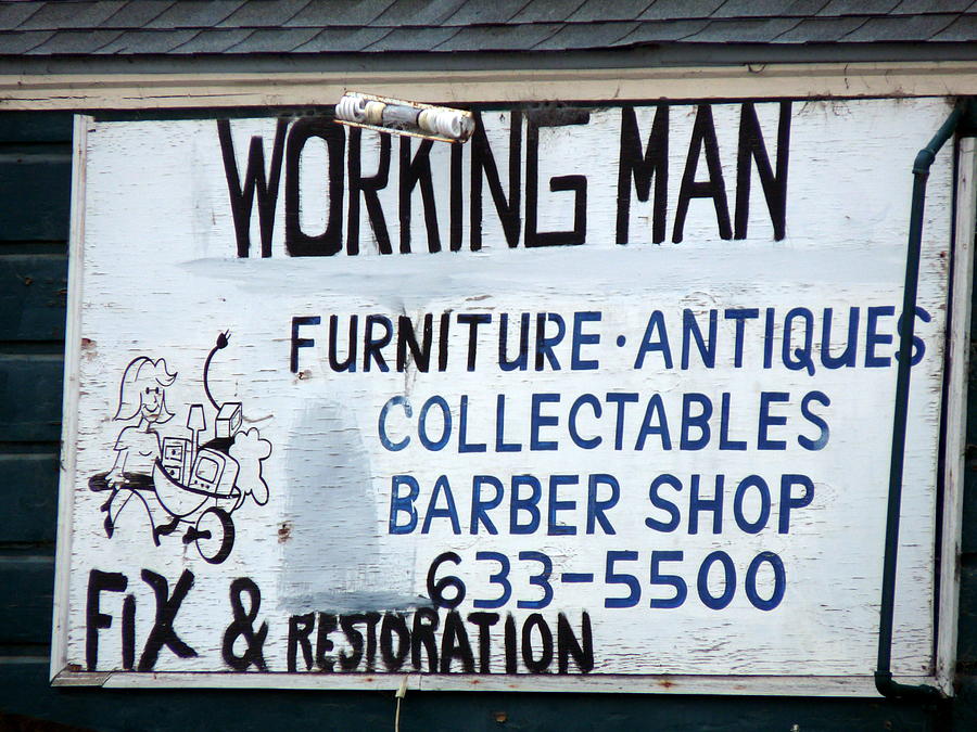 Working Man Sign Photograph by Jeff Lowe