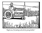 Right Now, I'm Dealing With All This Spring Drawing by Bruce Eric Kaplan