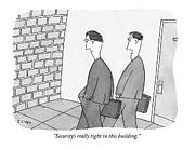 Security's Really Tight In This Building Drawing by Peter C. Vey