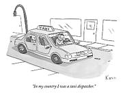 In My Country I Was A Taxi Dispatcher Drawing by Zachary Kanin