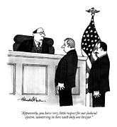 Apparently, You Have Very Little Respect Drawing by JB Handelsman