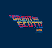 Back To The Future - Great Scott Digital Art by Brand A