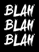 Blah Blah Blah Poster Black Digital Art by Naxart Studio