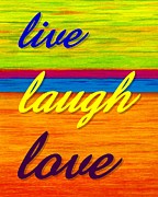 CP001 Live Laugh Love Painting by David K Small