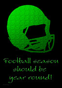 Football Season Should Be Year Round In Green Digital Art by Andee Design