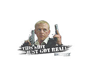 Hot Fuzz - Just Got Real Digital Art by Brand A