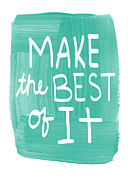 Make The Best Of It Painting by Linda Woods
