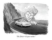 Oh, Christ - It's Your Mother Drawing by Harry Bliss