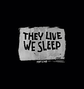They Live - We Sleep Digital Art by Brand A
