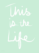 This Is The Life Mixed Media by Linda Woods