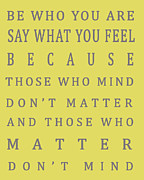 Those who matter don't mind - Dr Seuss Digital Art by Georgia Clare Those who matter don't mind - Dr Seuss Digital Art by Georgia Clare