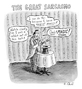 Title: The Great Sarcasmo.  A Magician On Stage Drawing by Roz Chast