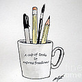 A cup of tools to express freedom Drawing by Christopher Shellhammer A cup of tools to express freedom Drawing by Christopher Shellhammer