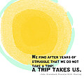 A Trip Takes Us- Steinbeck quote art Painting by Linda Woods A Trip Takes Us- Steinbeck quote art Painting by Linda Woods