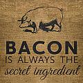 Bacon is Always the Secret Ingredient Digital Art by Nancy Ingersoll Bacon is Always the Secret Ingredient Digital Art by Nancy Ingersoll