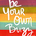 Be Your Own Buzz Painting by Linda Woods Be Your Own Buzz Painting by Linda Woods