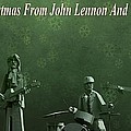 Happy Christmas From John Lennon by Dan Sproul Happy Christmas From John Lennon by Dan Sproul