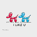 I Like U Digital Art by Mark Ashkenazi I Like U Digital Art by Mark Ashkenazi