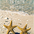 Life's Better Together by Edward Fielding Life's Better Together by Edward Fielding