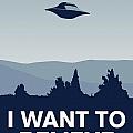 My I want to believe minimal poster-xfiles Digital Art by Chungkong Art My I want to believe minimal poster-xfiles Digital Art by Chungkong Art