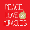 Peace Love and Miracles with Christmas Ornament Mixed Media by Linda Woods Peace Love and Miracles with Christmas Ornament Mixed Media by Linda Woods