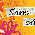 Shine Bright Painting by Linda Woods