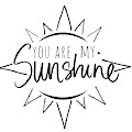 You Are My Sunshine With Sun Mixed Media by South Social Studio You Are My Sunshine With Sun Mixed Media by South Social Studio