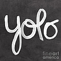 You Only Live Once Painting by Linda Woods You Only Live Once Painting by Linda Woods
