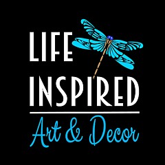 Life Inspired Art and Decor - Artist