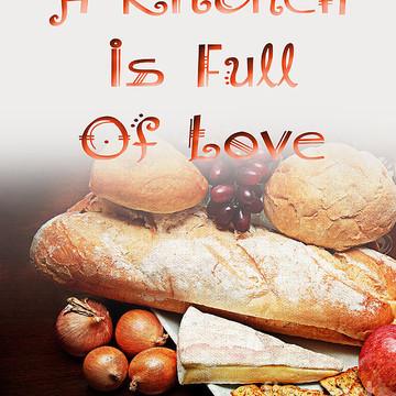 A Kitchen Is Full OF Love