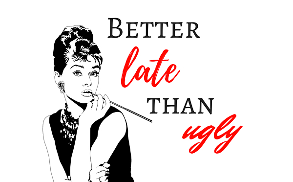 Positively Quirky - Better Late than Ugly