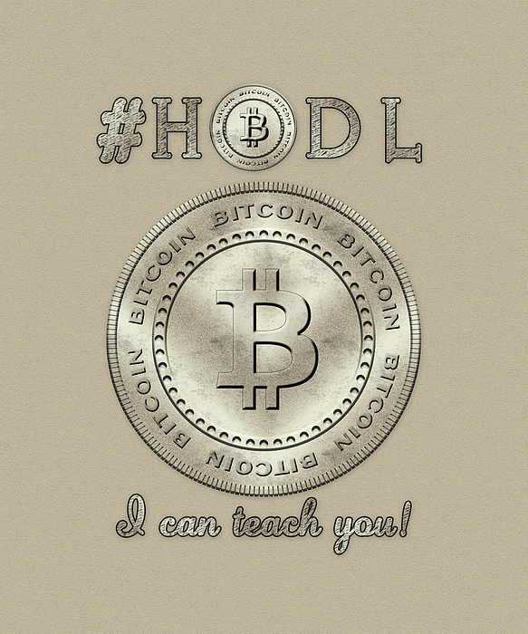 Bitcoin Symbol Logo Hodl Quote Typography Digital Art