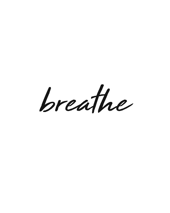 Breathe - Minimalist Print - Black And White - Typography - Quote Poster Mixed Media